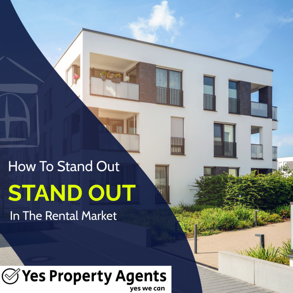 How To Stand Out In The Rental Market